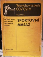 kniha Sportovní masáž Učební text pro školení sportovních masérů, Olympia 1988