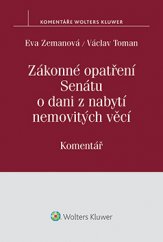 kniha Zákonné opatření Senátu o dani z nabytí nemovitých věcí. Komentář, Wolters Kluwer 2016