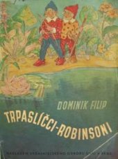 kniha Trpaslíčci Robinsoni, Vydavatelský odbor Ústředního spolku jednot učitelských 1940