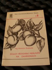 kniha Zásady pěstování meruněk na zahrádkách, Novinář 1989