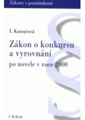 kniha Zákon o konkursu a vyrovnání po novele v roce 2000, C. H. Beck 2001