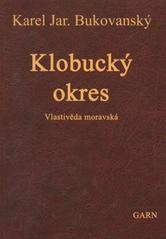 kniha Klobucký okres Vlastivěda moravská II. Místopis Moravy I. Brněnský kraj, Garn 2007