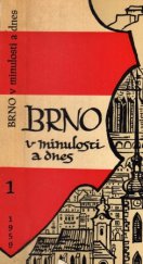 kniha Brno v minulosti a dnes sborník příspěvků k dějinám a výstavbě Brna, Krajské nakladatelství 1959