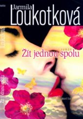 kniha Žít jednou spolu, Motto 2004