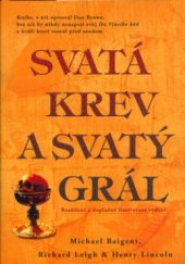 kniha Svatá krev a svatý grál, Rybka Publishers 2006