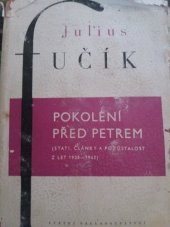 kniha Pokolení před Petrem (stati, články a pozůstalost z let 1938-1942), SNPL 1958