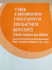 kniha Výběr z reformních i současných edukačních koncepcí (zdroje inspirace pro učitele), MSD 2007