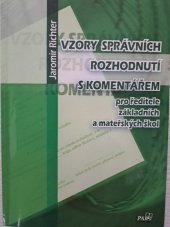 kniha Vzory správních rozhodnutí s komentářem pro ředitele základních a mateřských škol, Paris 2006