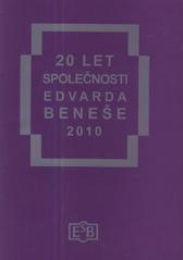 kniha 20 let Společnosti Edvarda Beneše - 2010 separát z publikace Závěť Edvarda Beneše, Společnost Edvarda Beneše 2010