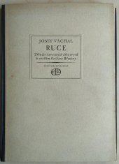 kniha Ruce 13 barevných dřevorytů k veršům Otakara Březiny, Evropský literární klub 1943