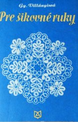 kniha Pre šikovné ruky, Vydavateľstvo technickej a ekonomickej literatúry 1976