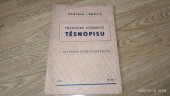kniha Praktická učebnice těsnopisu. 1. díl, - Písmo korespondenční, Typus 1945
