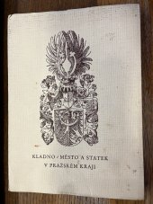 kniha Kladno město a statek v pražském kraji, Knihtiskárna K. Mašín 1931