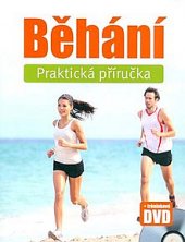 kniha Běhání Praktická příručka  - tréninkové DVD, Naumann & Göbel 2014