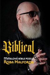 kniha Biblical Metalová bible podle Roba Halforda, Volvox Globator 2023