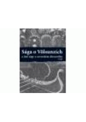kniha Sága o Völsunzích a jiné ságy o severském dávnověku, Argo 2011