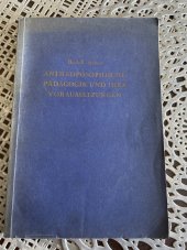 kniha Anthroposophische Pädagogik und ihre Voraussetzungen, Philosophisch Anthroposophischer Verlag am Goetheanum Dornach 1930