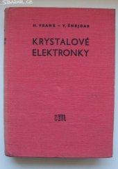 kniha Krystalové elektronky určeno pro prac. v oboru sdělovací techniky zejména ve výrobě krystalových elektronek, SNTL 1959