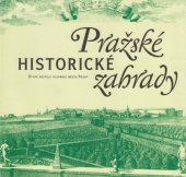 kniha Pražské historické zahrady, Útvar rozvoje hlavního města Prahy 2007