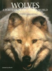 kniha Wolves A Portrait of the Animal World, Robert M. Tod 1996