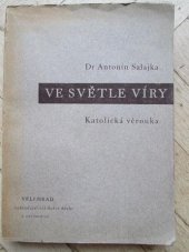 kniha Ve světle víry katolická věrouka, Velehrad 1945