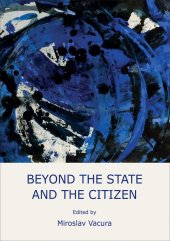 kniha Beyond the State and the Citizen, University of Economics and Business, Oeconomica Publishing House 2020