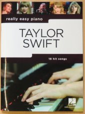 kniha Really Easy Piano - TAYLOR SWIFT 18 hit songs, Hal Leonard 2014