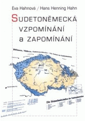 kniha Sudetoněmecká vzpomínání a zapomínání, Votobia 2002