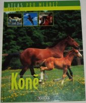 kniha Atlas pro mládež Koně, Editions atlas 2006