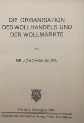 kniha Die Organisation des Wollhandels und der Wollmärkte, Altenberg 1930