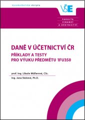 kniha Daně v účetnictví ČR Příklady a testy pro výuku předmětu 1FU350, Oeconomica 2016
