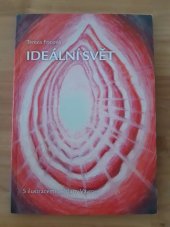 kniha Ideální svět, Otevření 2012