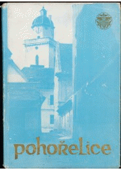 kniha 750 let města Pohořelic Sborník k jubileu založení města, Měst. NV 1973