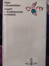 kniha Kapři v kvetoucích trnkách, Československý spisovatel 1969