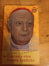kniha Životopis otce Tomáše Špidlíka, Refugium Velehrad-Roma 2023