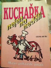 kniha Kuchařka nejen na neděli. Maso pokaždé jinak, Turpress 1995