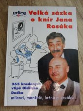 kniha Velká sázka o knír Jana Rosáka 365 kreslených vtipů Oldřicha Dudka - milenci, manželé, ložnice, erotika, Forma 1995