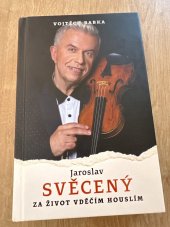 kniha Jaroslav sveceny Za zivot vdecim houslim, TALK 2025