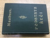 kniha Podstata řeči [příspěvky ke kritice řeči: 1. část I. svazku], J. Otto 1906