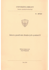 kniha Jakost a používání zbraňových systémů, Univerzita obrany 2008