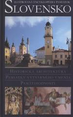 kniha Slovensko. Ilustrovaná encyklopédia pamiatok historická architektúra, pamiatky výtvarného umenia, pamätihodnosti, Simplicissimus 2009