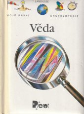 kniha Věda Moje první encyklopedie , Pierot 1998