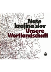 kniha Naše krajina slov česko-německá čítanka spisovatelů Liberecka, Kruh autorů Liberecka 2011