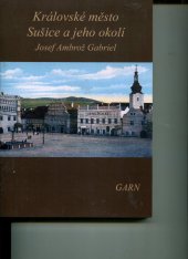 kniha Královské město Sušice a jeho okolí, Garn 2014