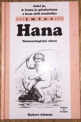 kniha Jaká je, k čemu je předurčena a kam míří nositelka jména Hana Nomenologický obraz, Adonai 2003