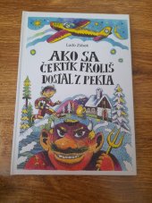 kniha Ako sa čertík Froliš dostal z pekla, Spolek slovenských spisovatelů 2012