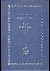 kniha Buď čest práci našich žen! výbor z projevů, Práce 1956