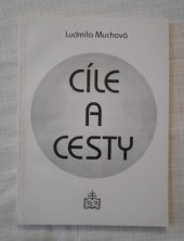 kniha Cíle a cesty metody, cíle a prostředky vyučování z pohledu obecné didaktiky pro učitele náboženství, Matice Cyrillo-Methodějská 1996