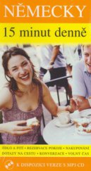 kniha Německy 15 minut denně učte se německy jen 15 minut denně, INFOA 2006