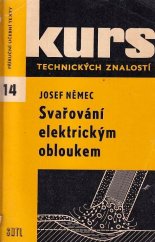 kniha Svařování elektrickým obloukem Učeb. text pro 1. roč. odb. učilišť a odb. škol - kovoobory, SNTL 1969